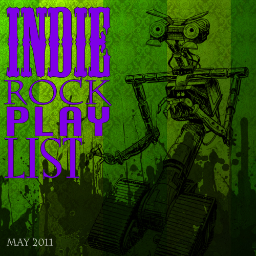 Indie/Rock Playlist: May (2011)