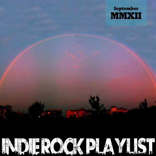 Indie/Rock Playlist: September (2012)