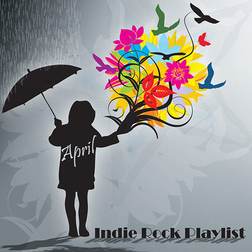 Indie/Rock Playlist: April (2014)