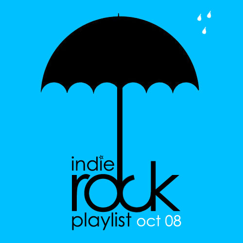 Indie/Rock Playlist: October (2008)